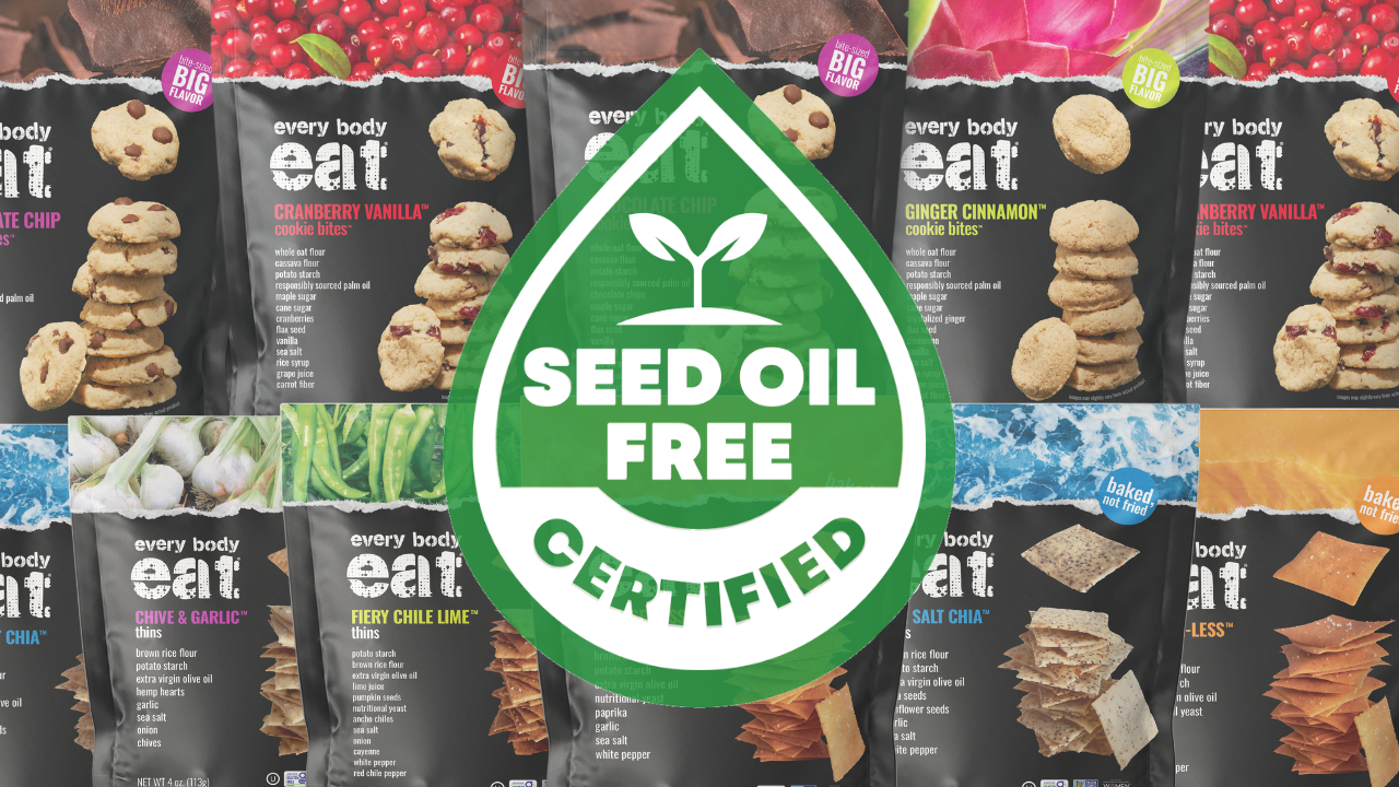 Every Body Eat® Earns ‘Seed Oil Free’ Certification
