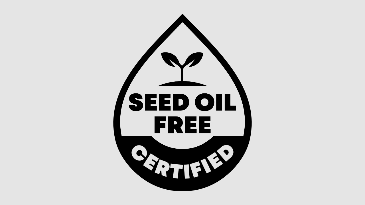 Seed Oil Free Certified® Brands Announced Nationwide